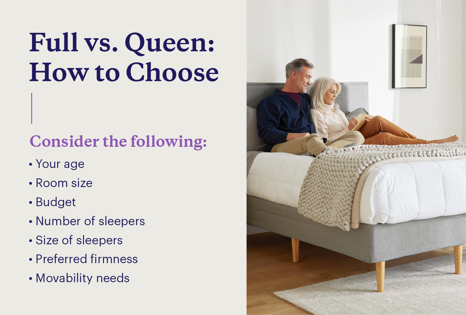 Seven considerations for choosing between full vs. queen size mattresses.
