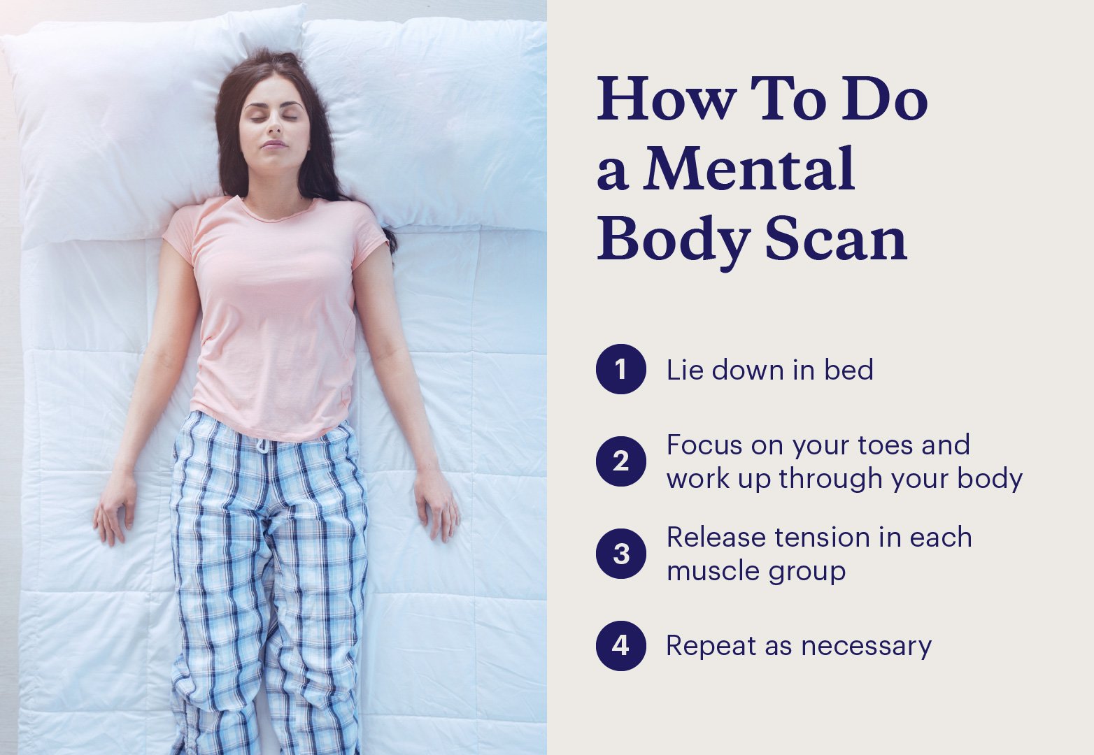 Conduct a mental body scan by lying down in bed and focusing on your toes, then work your way up through each muscle group.