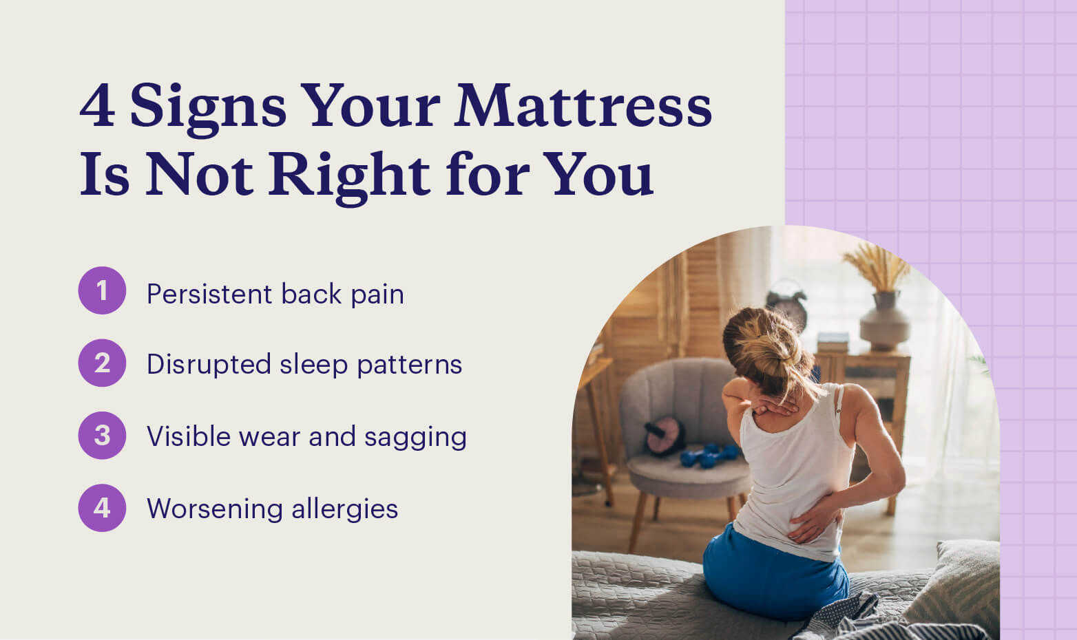 Graphic with four signs to tell if your mattress is not right for you with an image of a woman with back pain.
